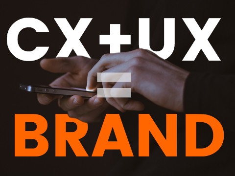 CX+UX=Brand article image thumb